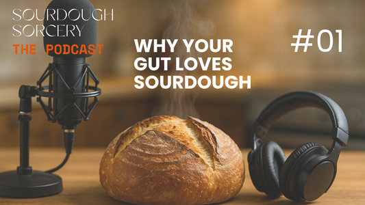 Why Your Gut Loves Sourdough