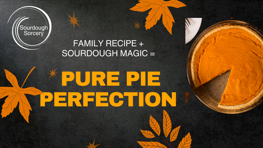 Sourdough Pumpkin Pie — A Little Family Magic in Every Bite